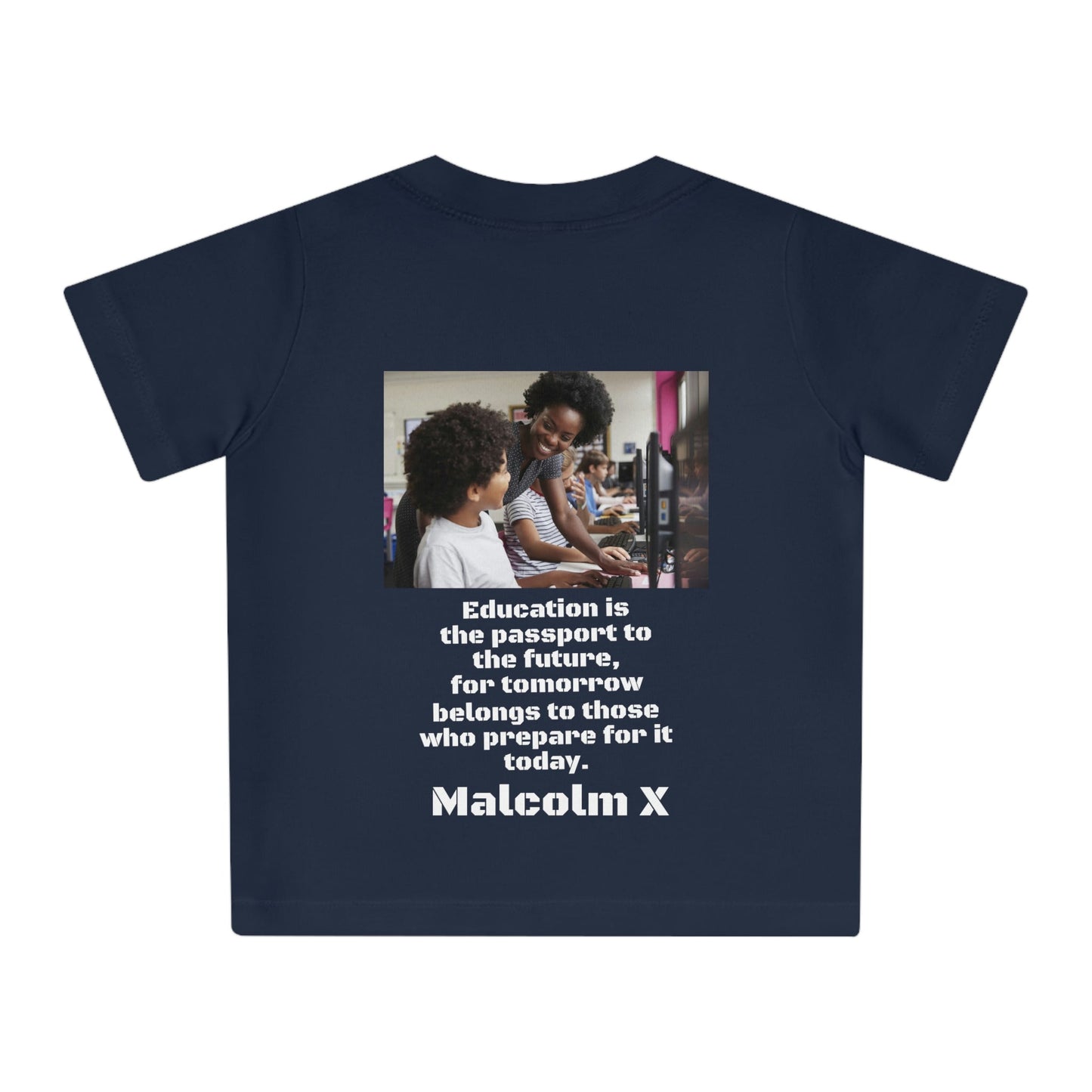 Baby Organic T-Shirt - Kids in school is Africa with JOY and Malcom X statement on EDUCATION - Printed in EU - Green Forest Home