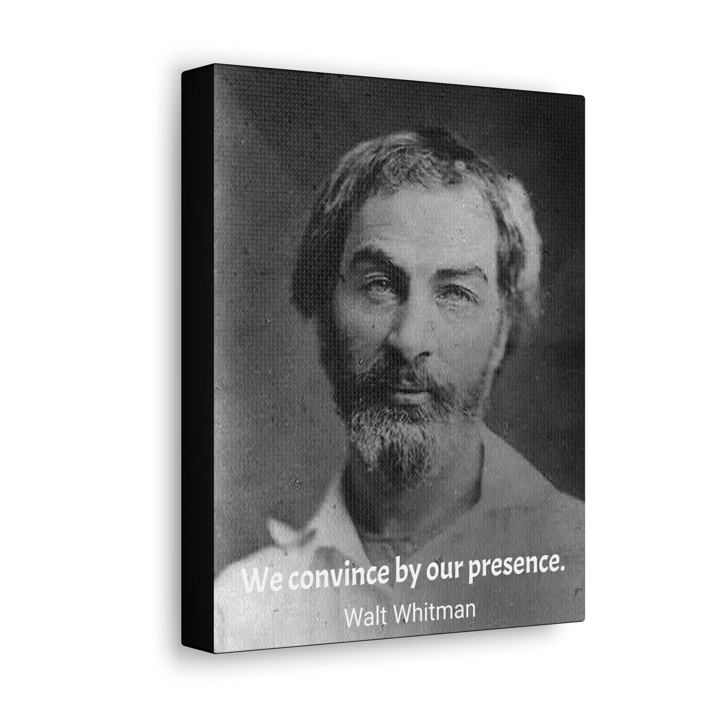 History & Poets - SMALL Canvas Gallery Wraps - Made in USA - The remarkable Walt Whitman - author of Leaves of Grass - spiritual and a great influence - quote: We convince by our presence - Green Forest Home
