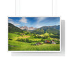Premium Framed Horizontal Poster - Printed in LATVIA - Dolomites ALPS, Mountain - Val di Funes - a Home of Beauty! - EUROPE - Green Forest Home