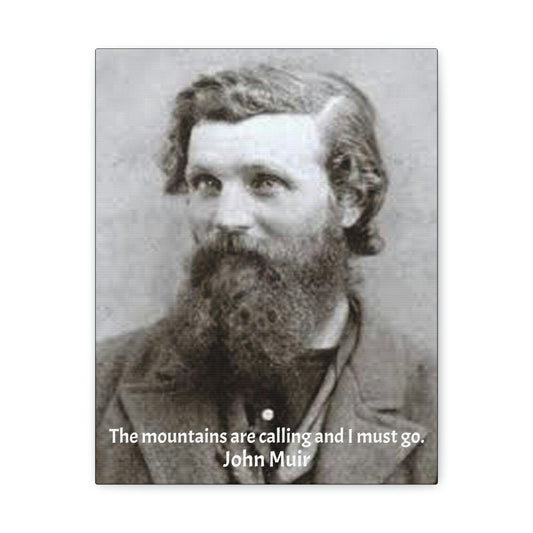 World Leaders - SMALL Canvas Gallery Wraps - Made in USA - John Muir - Father of the US National Parks & Sierra Club - Naturalist & author - lover of Yosemite & mountains - Green Forest Home